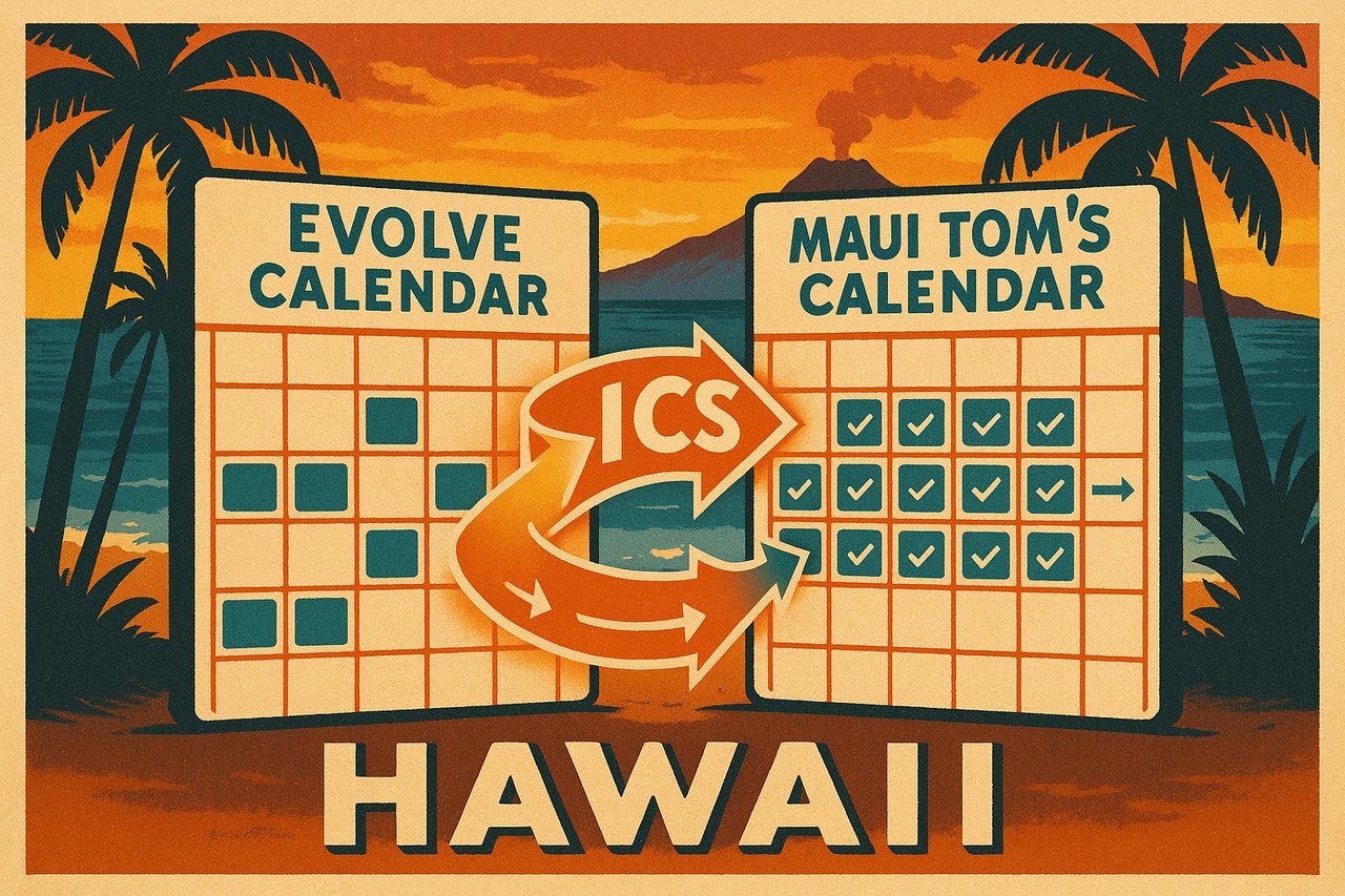 A vintage Hawaiian travel poster where your Evolve calendar’s dates sail across to a Maui Tom’s calendar beneath the palms and volcano — we connect your calendar to ours so your bookings stay in sync, hassle-free.